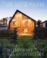 9781616898144-1616898143-The New Farm: Contemporary Rural Architecture