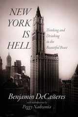 9780988553606-0988553600-New York is Hell: Thinking and Drinking in the Beautiful Beast