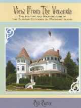 9780911872415-0911872418-View from the Veranda: The History and Architecture of the Summer Cottages on Mackinac Island