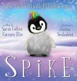 9780648849841-0648849848-Spike, The Penguin With Rainbow Hair