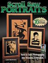 9781565232518-1565232518-Scroll Saw Portraits: How to Turn Photographs into Wooden Keepsakes (Fox Chapel Publishing) Over 70 Ready-to-Use Patterns, How to Convert Images for Woodworking, Cutting, Finishing, Framing, and More