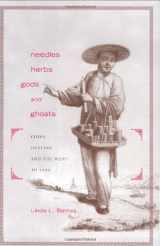9780674018723-0674018729-Needles, Herbs, Gods, and Ghosts: China, Healing, and the West to 1848