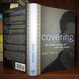 9780375508202-0375508201-Covering: The Hidden Assault on Our Civil Rights
