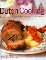 9781903141526-1903141524-Dutch Cooking: Traditions, Ingredients, Tastes & Techniques