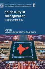 9783030139834-3030139832-Spirituality in Management: Insights from India (Palgrave Studies in Indian Management)