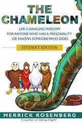 9780996411059-0996411054-The Chameleon: Life-Changing Wisdom for Anyone Who has a Personality or Knows Someone Who Does Student Edition
