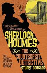 9781783299256-1783299258-The Further Adventures of Sherlock Holmes - The Counterfeit Detective