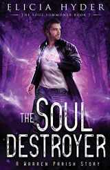 9781945775192-194577519X-The Soul Destroyer (The Soul Summoner)