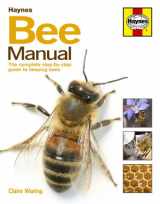 9780857330574-0857330578-Bee Manual: The Complete Step-by-Step Guide to Keeping Bees