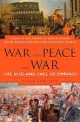 9780452288195-0452288193-War and Peace and War: The Rise and Fall of Empires