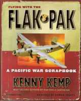9781892442703-1892442701-Flying with the Flak Pak: A Pacific War Scrapbook