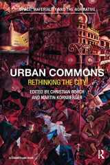9781138241633-1138241636-Urban Commons (Space, Materiality and the Normative)