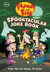 9781423153726-1423153723-Phineas and Ferb: Spooktacular Joke Book