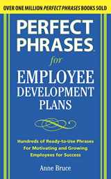 9780071715096-0071715096-Perfect Phrases for Employee Development Plans (Perfect Phrases Series)