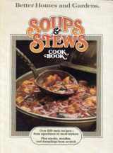 9780696004452-0696004453-Better Homes and Gardens Soups and Stews Cook Book