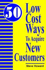 9780962462405-0962462403-Fifty Low Cost Ways to Acquire New Customers