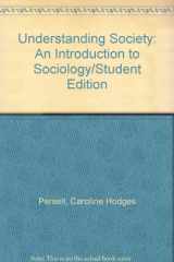 9780060451639-0060451637-Understanding Society: An Introduction to Sociology/Student Edition