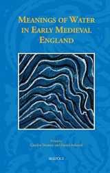 9782503588889-2503588883-Meanings of Water in Early Medieval England (Studies in the Early Middle Ages, 47)