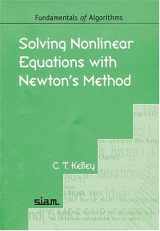 9780898715460-0898715466-Solving Nonlinear Equations with Newton's Method (Fundamentals of Algorithms, Series Number 1)