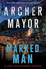 9781250224163-1250224160-Marked Man: A Joe Gunther Novel (Joe Gunther Series, 32)