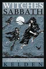 9780738767116-0738767115-The Witches' Sabbath: An Exploration of History, Folklore & Modern Practice