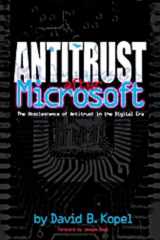 9780963202758-0963202758-Antitrust after Microsoft : The Obsolescence of Antitrust in the Digital Era