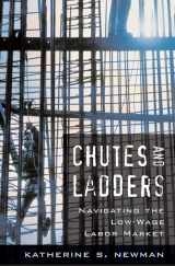 9780674023369-0674023366-Chutes and Ladders: Navigating the Low-Wage Labor Market
