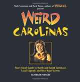 9781402788277-1402788274-Weird Carolinas: Your Travel Guide to North and South Carolina's Local Legends and Best Kept Secrets (Volume 19)
