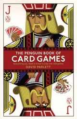 9780141037875-0141037873-The Penguin Book of Card Games: Everything You Need to Know to Play Over 250 Games