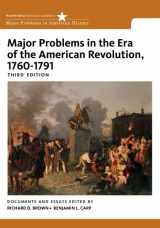 9780495913320-0495913324-Major Problems in the Era of the American Revolution, 1760-1791 (Major Problems in American History Series)