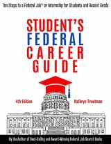 9781733407625-1733407626-Student Federal Career Guide: Ten Steps to a Federal Job(r) or Internship for Students and Recent Graduates