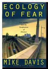 9780805051063-0805051066-Ecology of Fear: Los Angeles and the Imagination of Disaster