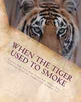 9781479182510-1479182516-When the Tiger Used to Smoke: A Taste of Korean Folklore