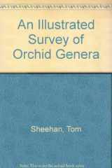 9780521480284-0521480280-An Illustrated Survey of Orchid Genera