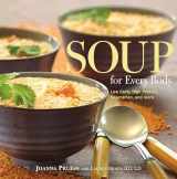 9781592289073-159228907X-Soup for Every Body: Low-Carb, High-Protein, Vegetarian, And More