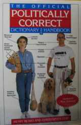 9780679749448-0679749446-The Official Politically Correct Dictionary and Handbook: Updated! New Entries!