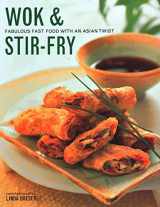 9781840384772-1840384778-Wok & Stir-Fry: Fabulous Fast Food With Asian Flavours