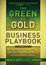 9780470590751-0470590750-The Green to Gold Business Playbook: How to Implement Sustainability Practices for Bottom-Line Results in Every Business Function