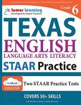 9781949855357-194985535X-Texas State Test Prep: Grade 6 English Language Arts Literacy (ELA) Practice Workbook and Full-length Online Assessments: STAAR Study Guide