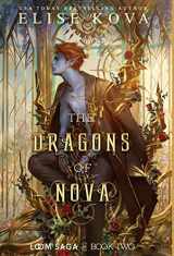 9781949694451-1949694453-The Dragons of Nova (Loom Saga)