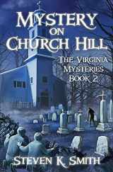 9780989341431-0989341437-Mystery on Church Hill (The Virginia Mysteries)