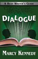 9780992037123-0992037123-Dialogue (Busy Writer's Guides)