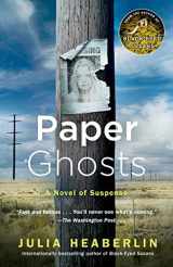 9780804178044-0804178046-Paper Ghosts: A Novel of Suspense