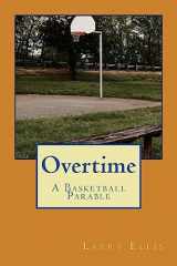 9781533452825-1533452822-Overtime: A Basketball Parable