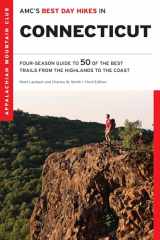 9781628420708-1628420707-AMC's Best Day Hikes in Connecticut: Four-Season Guide to 50 of the Best Trails from the Highlands to the Coast