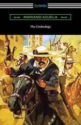 9781420961492-1420961497-The Underdogs: A Novel of the Mexican Revolution