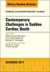 9780323552684-0323552684-Contemporary Challenges in Sudden Cardiac Death, An Issue of Cardiac Electrophysiology Clinics (Volume 9-4) (The Clinics: Internal Medicine, Volume 9-4)