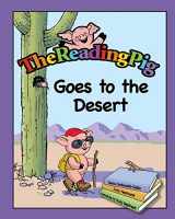 9780996389150-0996389156-The Reading Pig Goes To The Desert