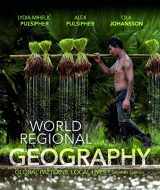 9781319048044-1319048048-World Regional Geography: Global Patterns, Local Lives