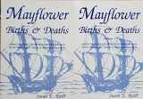 9780806313405-0806313404-Mayflower Births and Deaths: From the Files of George Ernest Bowman, at the Massachusetts Society of Mayflower Descendants (2 Volume Set)